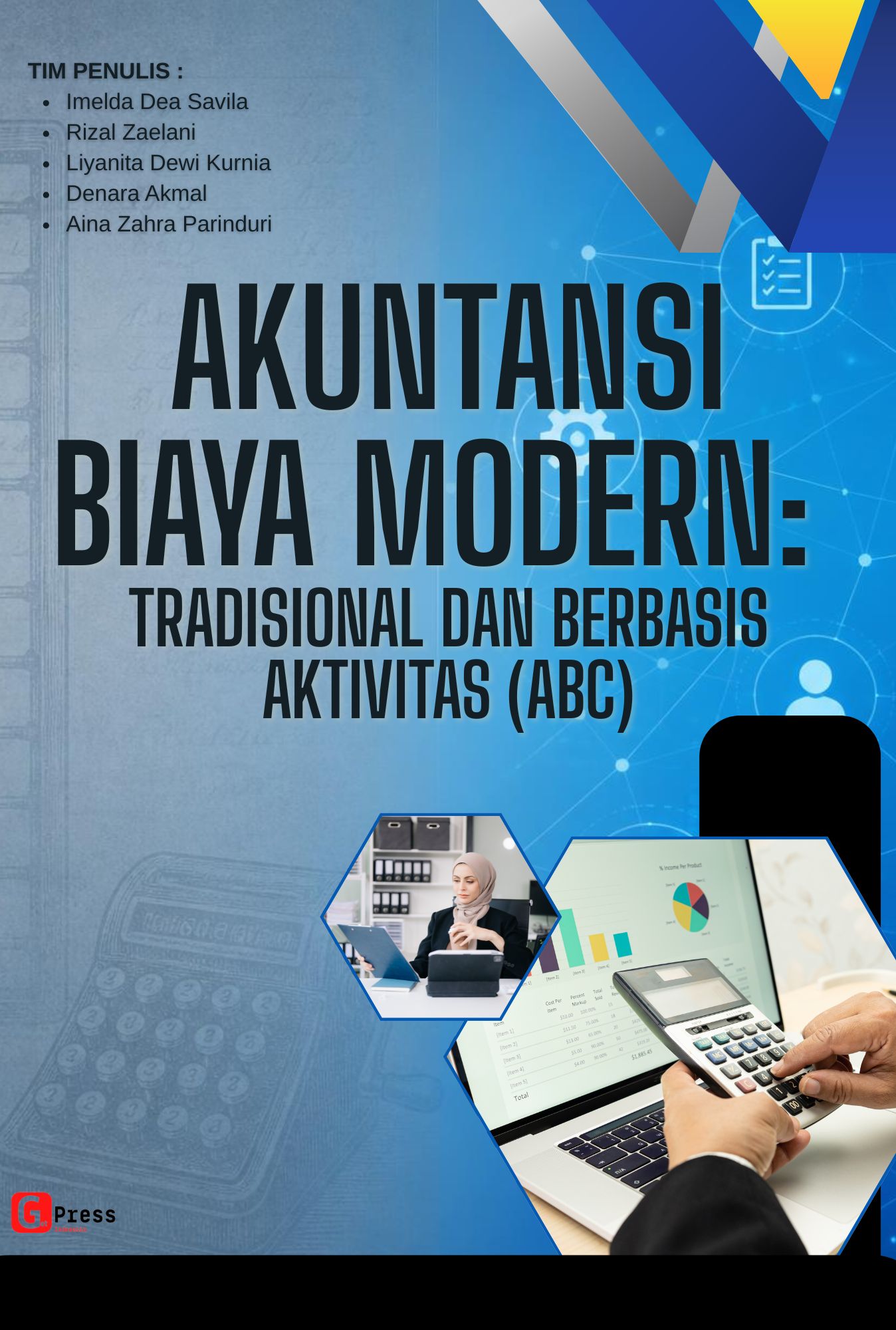 Akuntansi Biaya Modern: Pendekatan Tradisional Dan Berbasis Aktivitas (Abc)